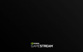 Обои NVIDIA, Nvidia Geforce GTX, Gamestream