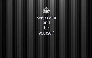 Картинка be yourself, поговорка, спокойствие, себя, будь